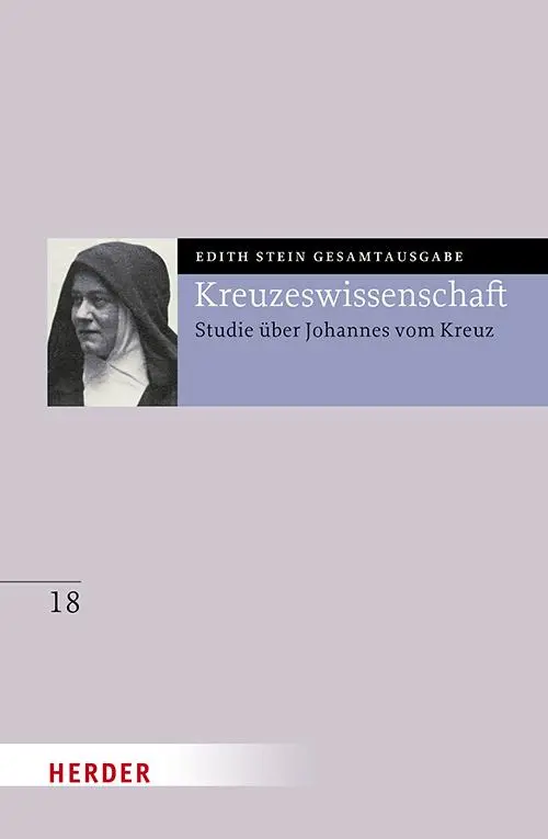 Cover: 9783451026386 | Kreuzeswissenschaft | Studie über Johannes vom Kreuz | Edith Stein