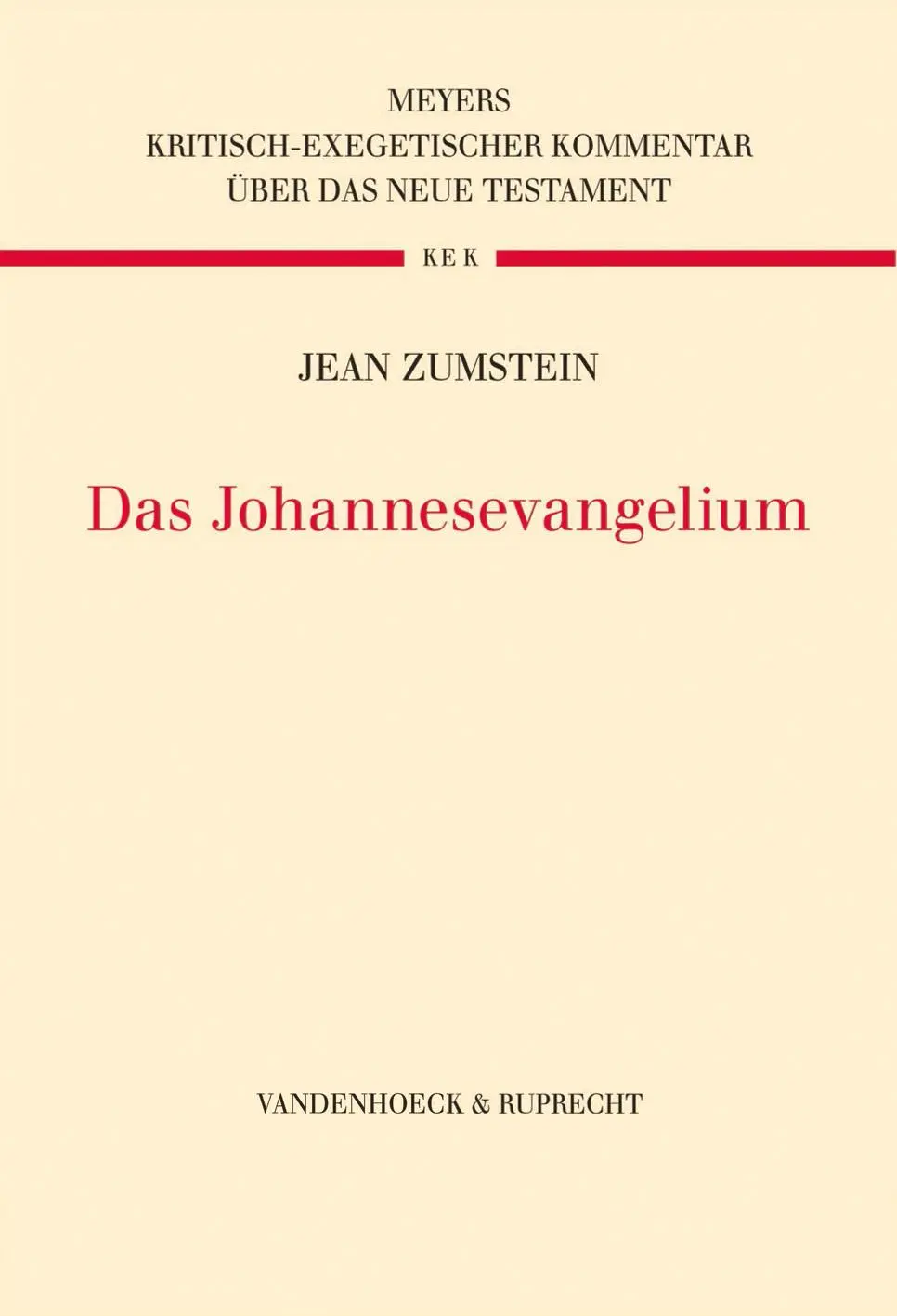 Cover: 9783525516386 | Das Johannesevangelium | Jean Zumstein | Buch | 795 S. | Deutsch
