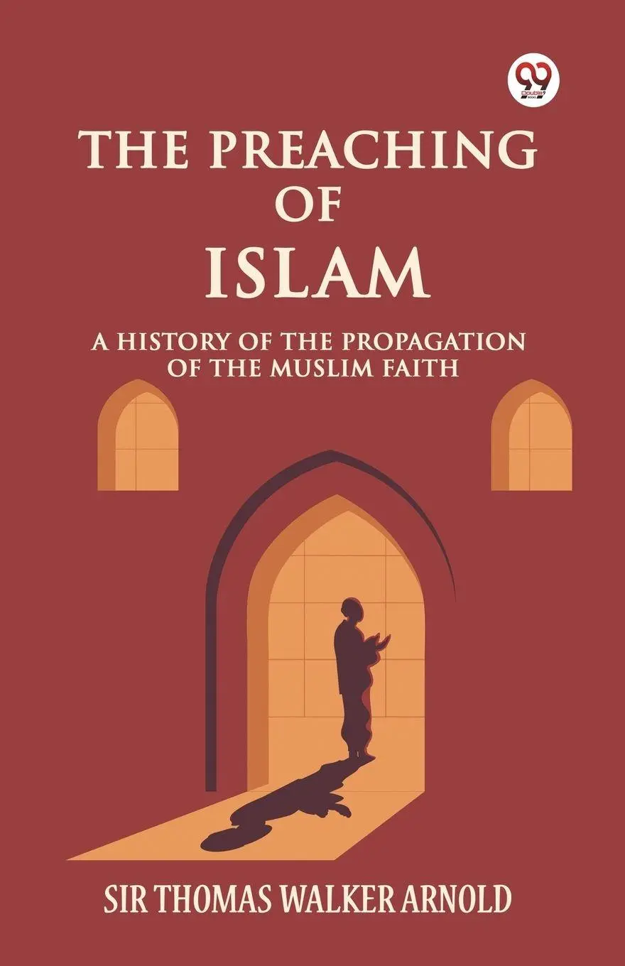 Cover: 9789369426386 | The Preaching of Islam A History of the Propagation of the Muslim...