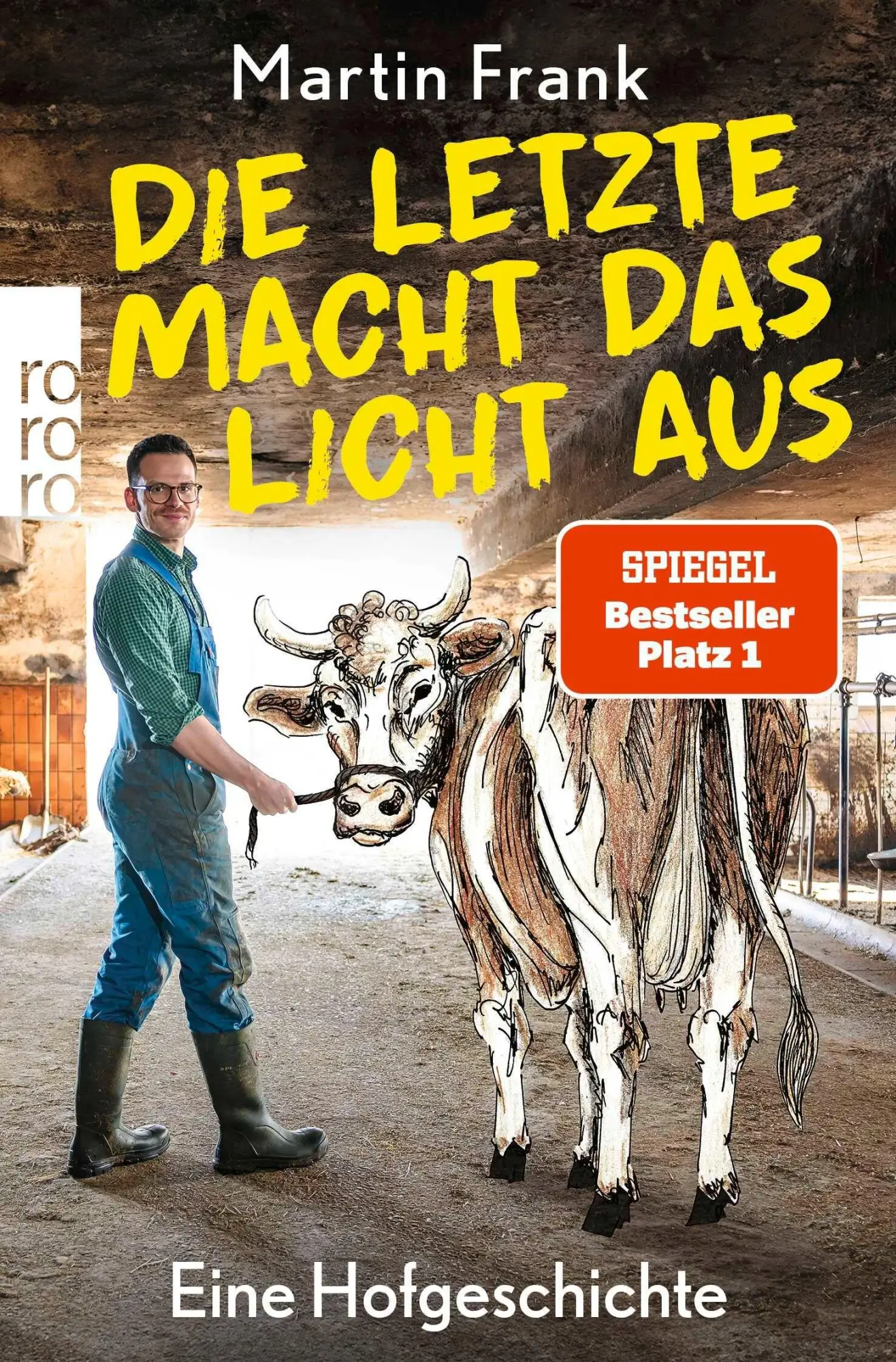 Cover: 9783499016486 | Die Letzte macht das Licht aus | Eine Hofgeschichte | Martin Frank