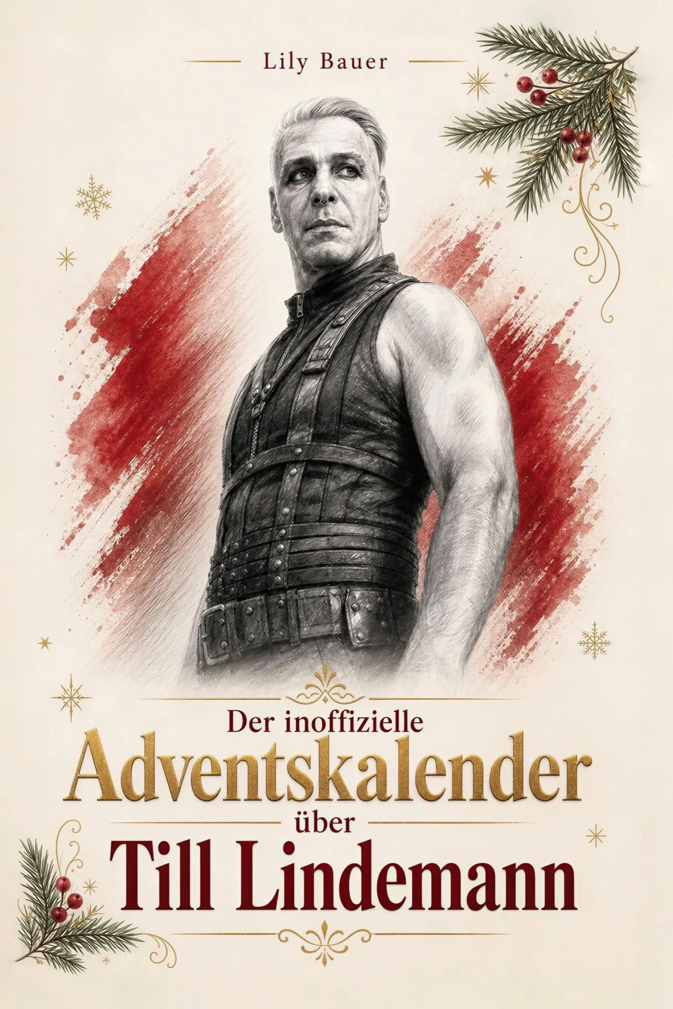 Cover: 9783696406486 | Der inoffizielle Adventskalender über Till Lindemann | Lily Bauer