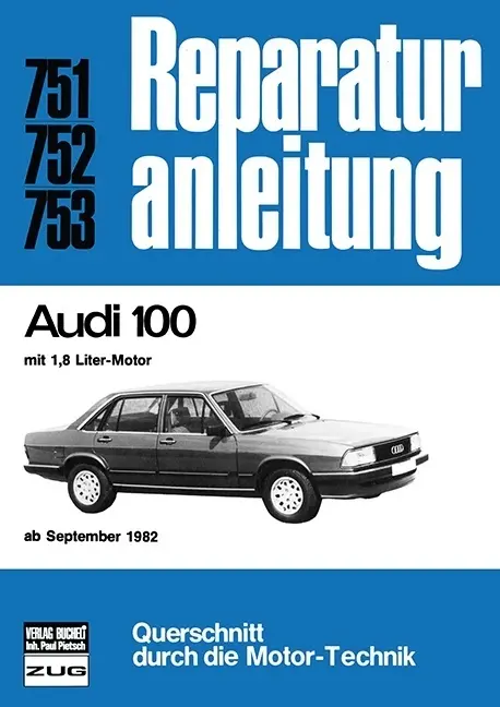 Cover: 9783716816486 | Audi 100 mit 1,8-Liter-Motor (ab September 1982) | Taschenbuch | 2016