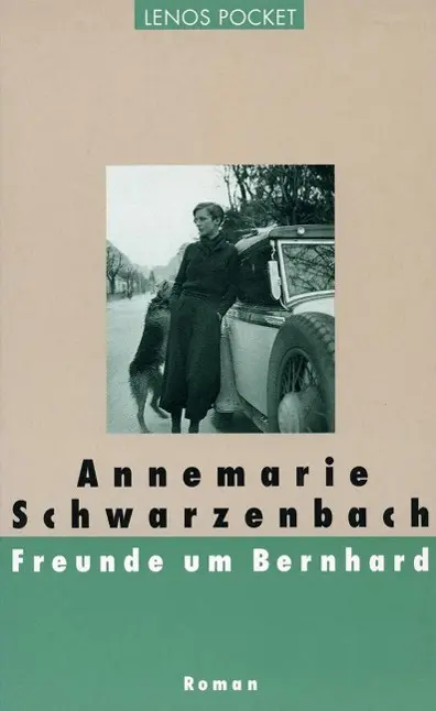 Cover: 9783857876486 | Freunde um Bernhard | Roman, Lenos Pocket 48, LP 48 | Schwarzenbach