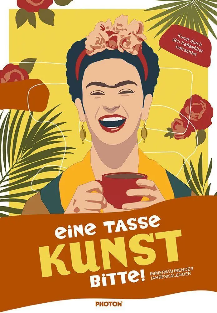 Cover: 9783911156486 | Eine Tasse Kunst bitte | immerwährender Kalender | PHOTON® Verlag