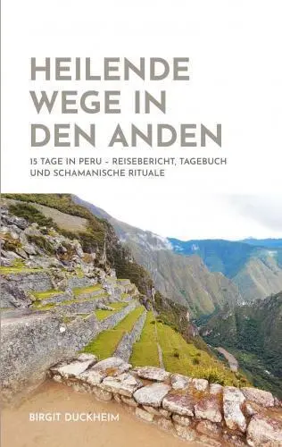 Cover: 9789403756486 | HEILENDE WEGE IN DEN ANDEN | Birgit Duckheim | Taschenbuch | Deutsch