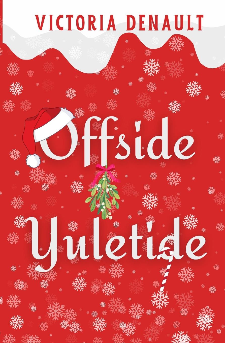 Cover: 9781777946586 | Offside Yuletide | Victoria Denault | Taschenbuch | Englisch | 2023