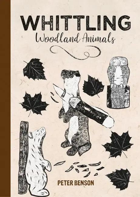 Cover: 9781784946586 | Whittling Woodland Animals | Peter Benson | Buch | Englisch | 2023