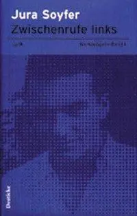 Cover: 9783216306586 | Zwischenrufe links | Werkausgabe I - Lyrik | Jura Soyfer | Buch | 2002