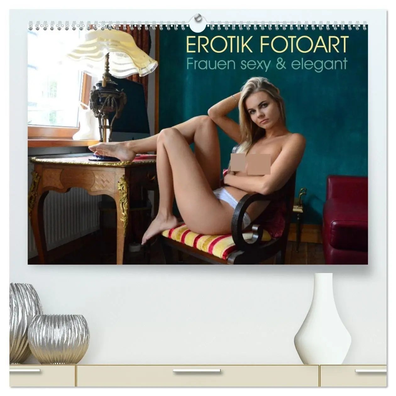 Cover: 9783569536586 | Erotik Fotoart - Frauen sexy &amp; elegant (hochwertiger Premium...