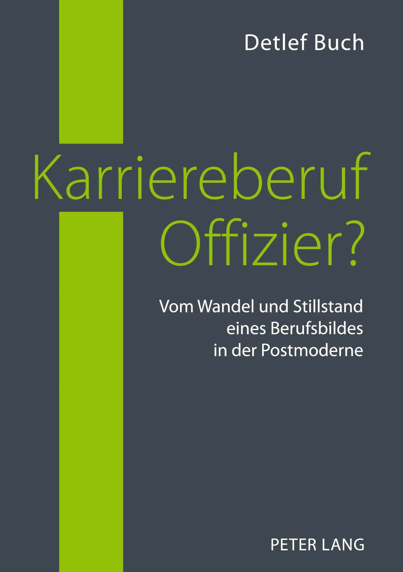 Cover: 9783631596586 | Karriereberuf Offizier? | Detlef Buch | Taschenbuch | 120 S. | Deutsch