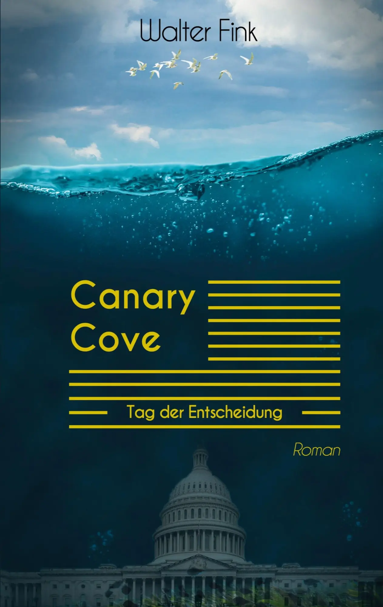 Cover: 9783695196586 | Canary Cove - Tag der Entscheidung | Walter Fink | Taschenbuch | 2025