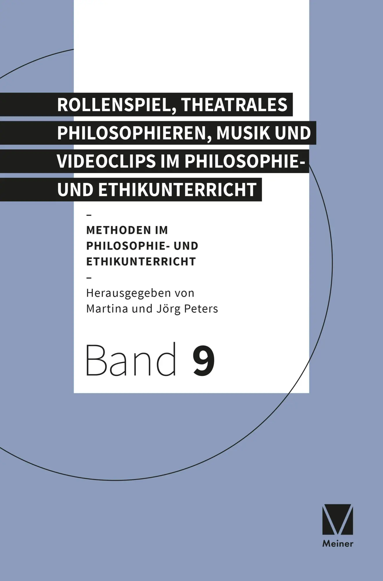 Cover: 9783787336586 | Rollenspiel, theatrales Philosophieren, Musik und Videoclips im...