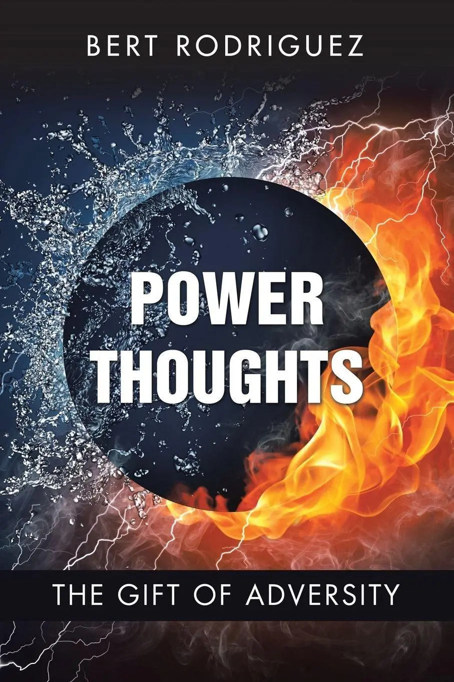 Cover: 9781504376686 | Power Thoughts | The Gift of Adversity | Bert Rodriguez | Taschenbuch