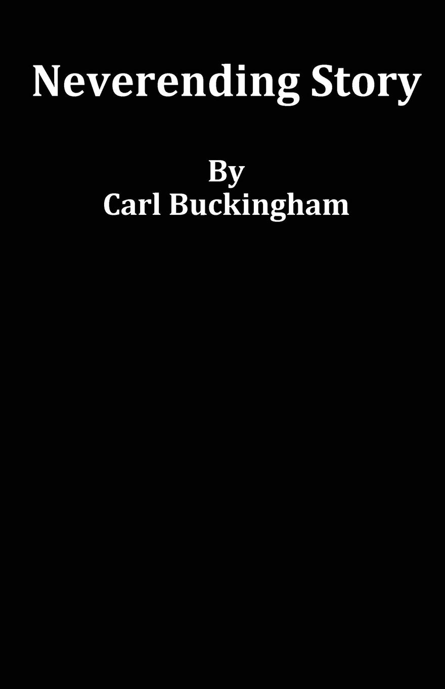 Cover: 9781916696686 | Neverending Story | Carl Buckingham | Taschenbuch | Englisch | 2023
