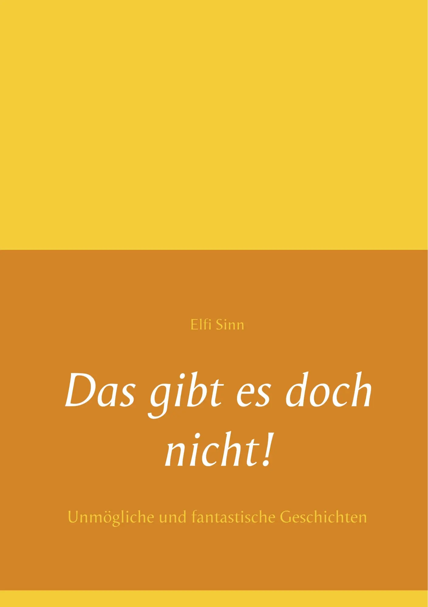 Cover: 9783752816686 | Das gibt es doch nicht! | Unmögliche und fantastische Geschichten