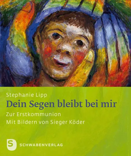 Cover: 9783796616686 | Dein Segen bleibt bei mir | Stephanie Lipp | Broschüre | 16 S. | 2015
