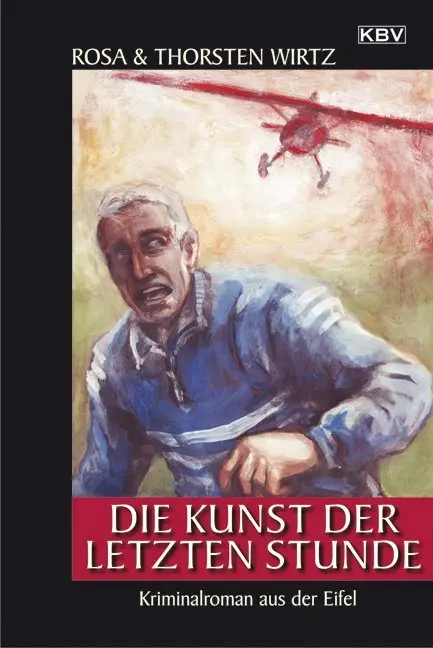 Cover: 9783942446686 | Die Kunst der letzten Stunde | Thorsten Wirtz (u. a.) | Taschenbuch