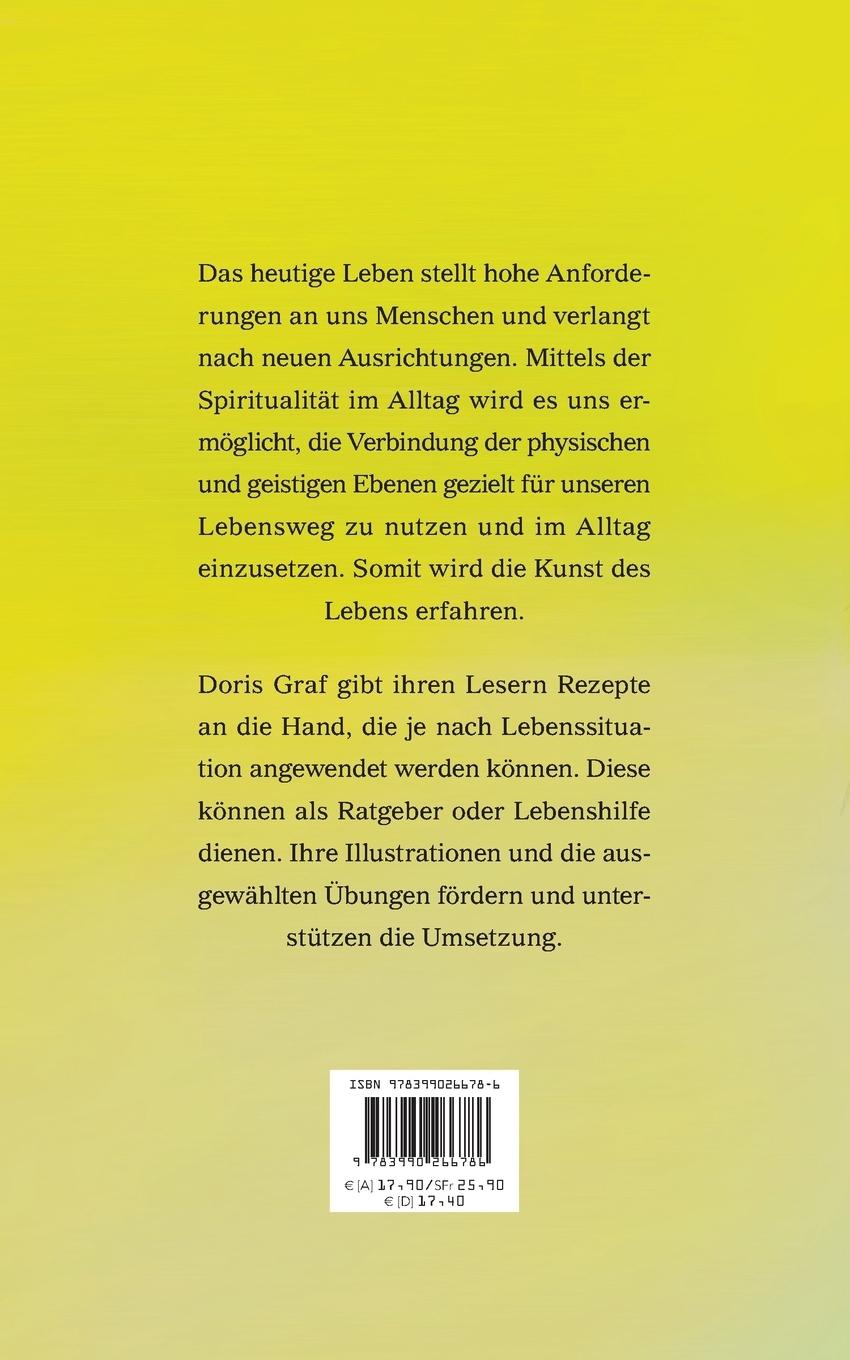 Rückseite: 9783990266786 | Spiritualität im Alltag und die Kunst des Lebens | Doris Graf | Buch