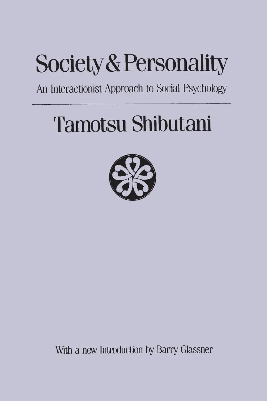 Cover: 9780887386886 | Society and Personality | Interactionist Approach to Social Psychology
