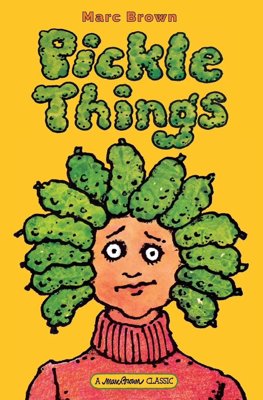 Cover: 9780986216886 | Pickle Things | Marc Brown | Buch | Gebunden | Englisch | 2016