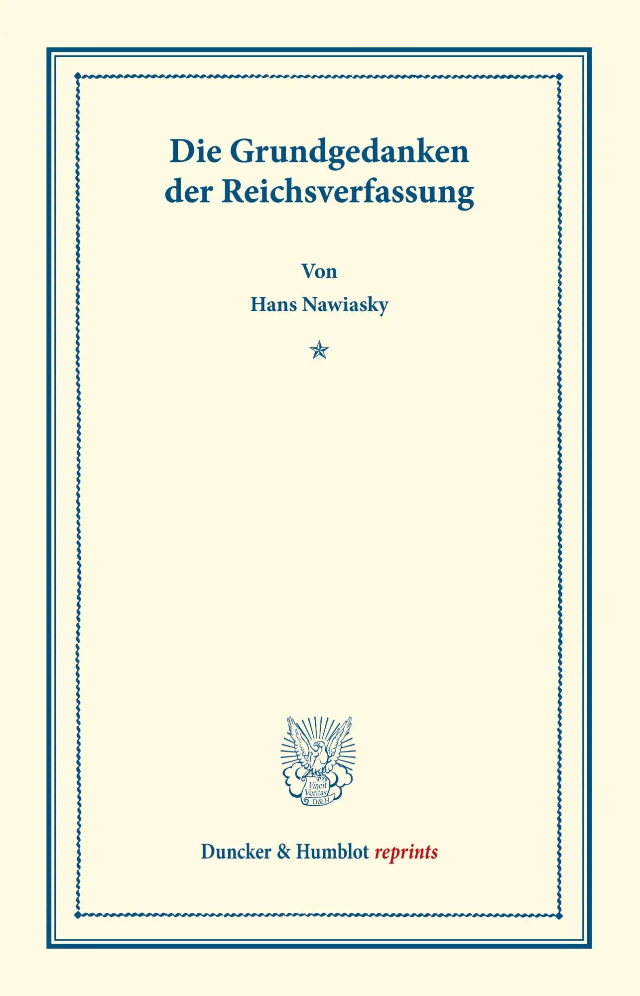 Cover: 9783428166886 | Die Grundgedanken der Reichsverfassung. | (Die innere Politik). | Buch