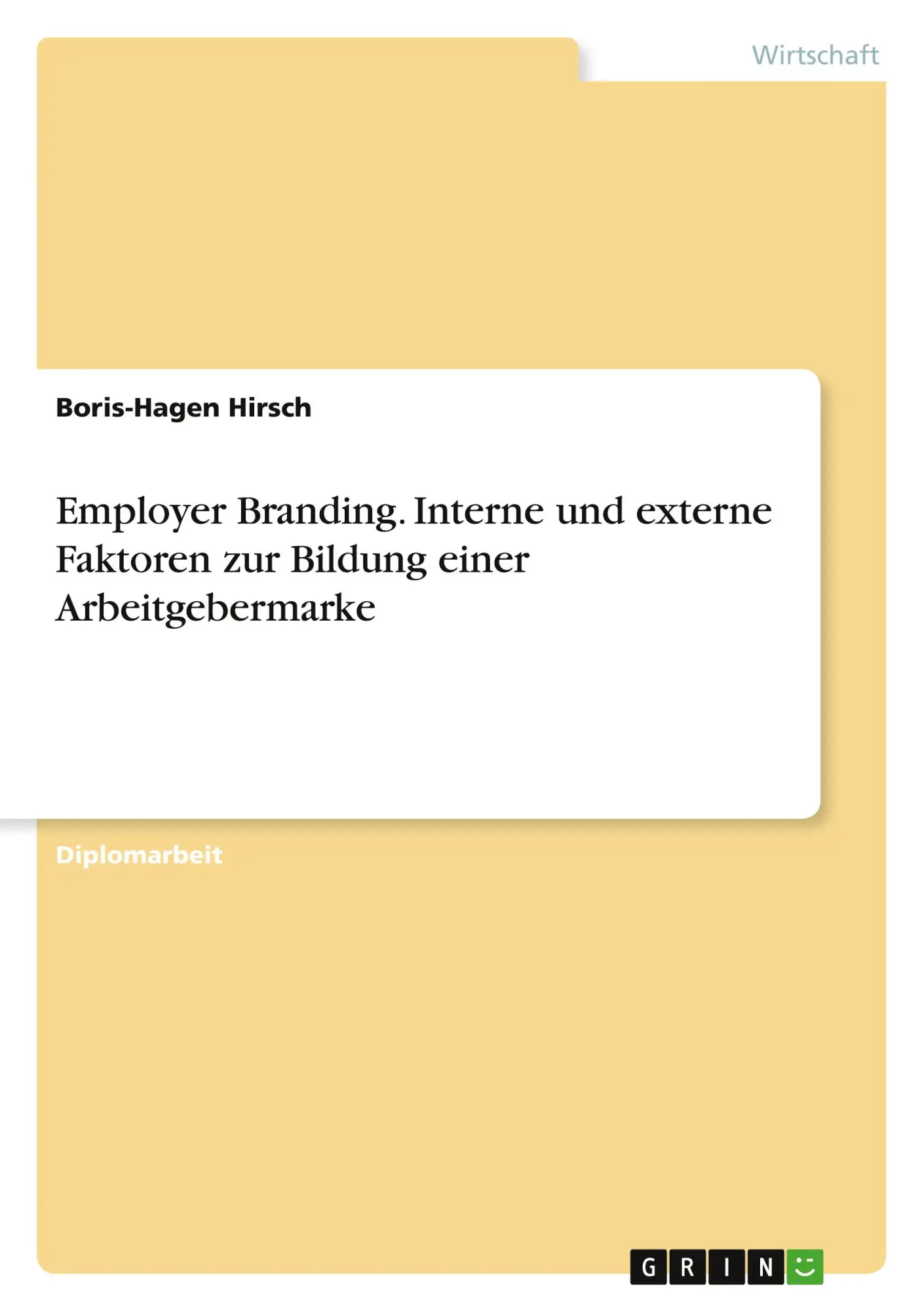 Cover: 9783656626886 | Employer Branding. Interne und externe Faktoren zur Bildung einer...