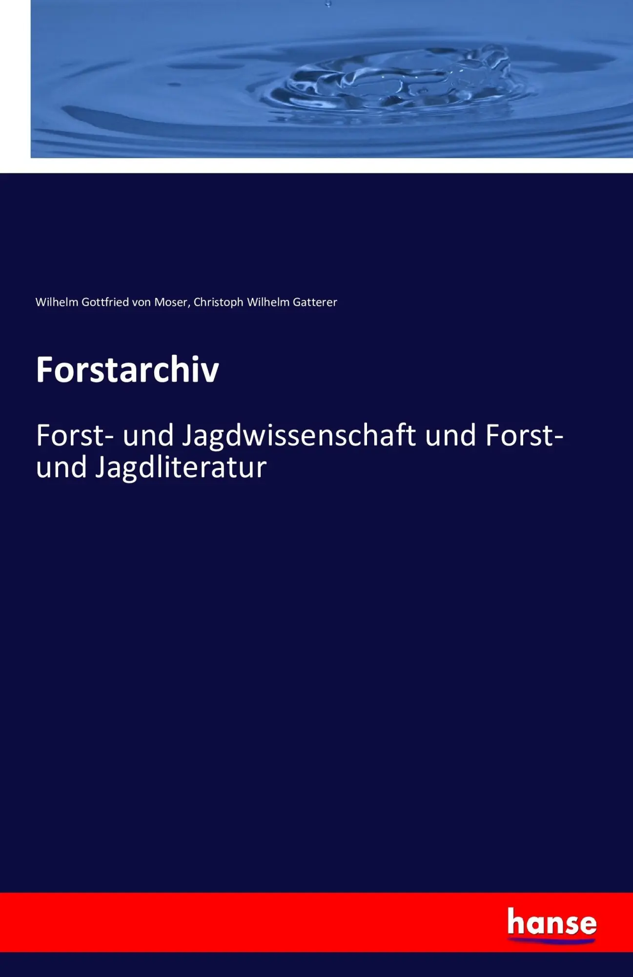 Cover: 9783741136986 | Forstarchiv | Forst- und Jagdwissenschaft und Forst- und Jagdliteratur