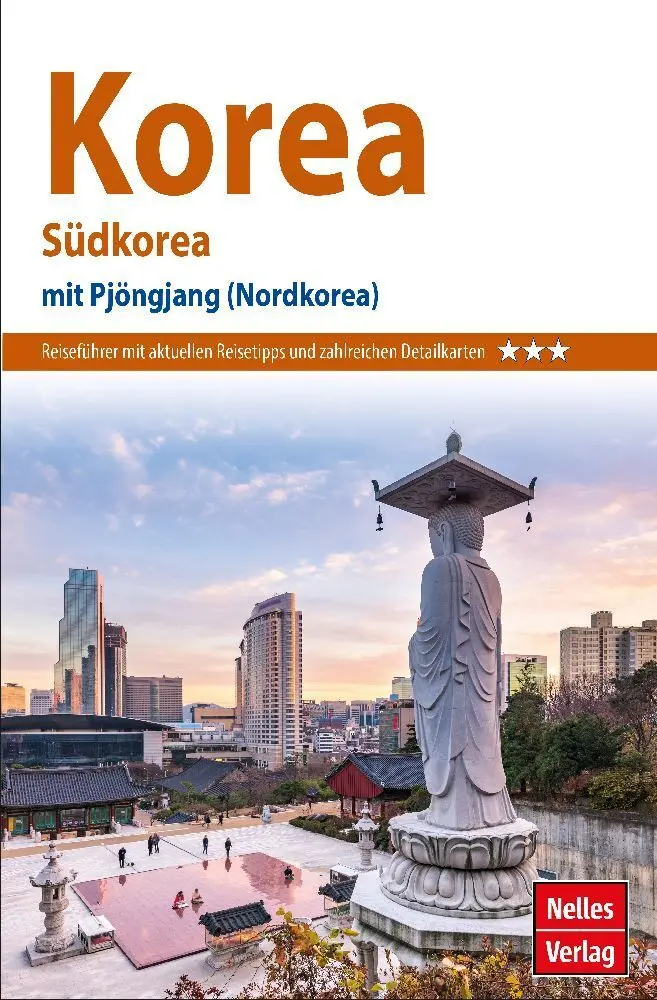 Cover: 9783865746986 | Nelles Guide Reiseführer Korea | Südkorea -- mit Pjöngjang (Nordkorea)