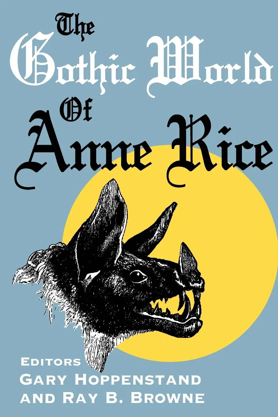 Cover: 9780879727086 | The Gothic World of Anne Rice | Gary Hoppenstand | Taschenbuch | 1996