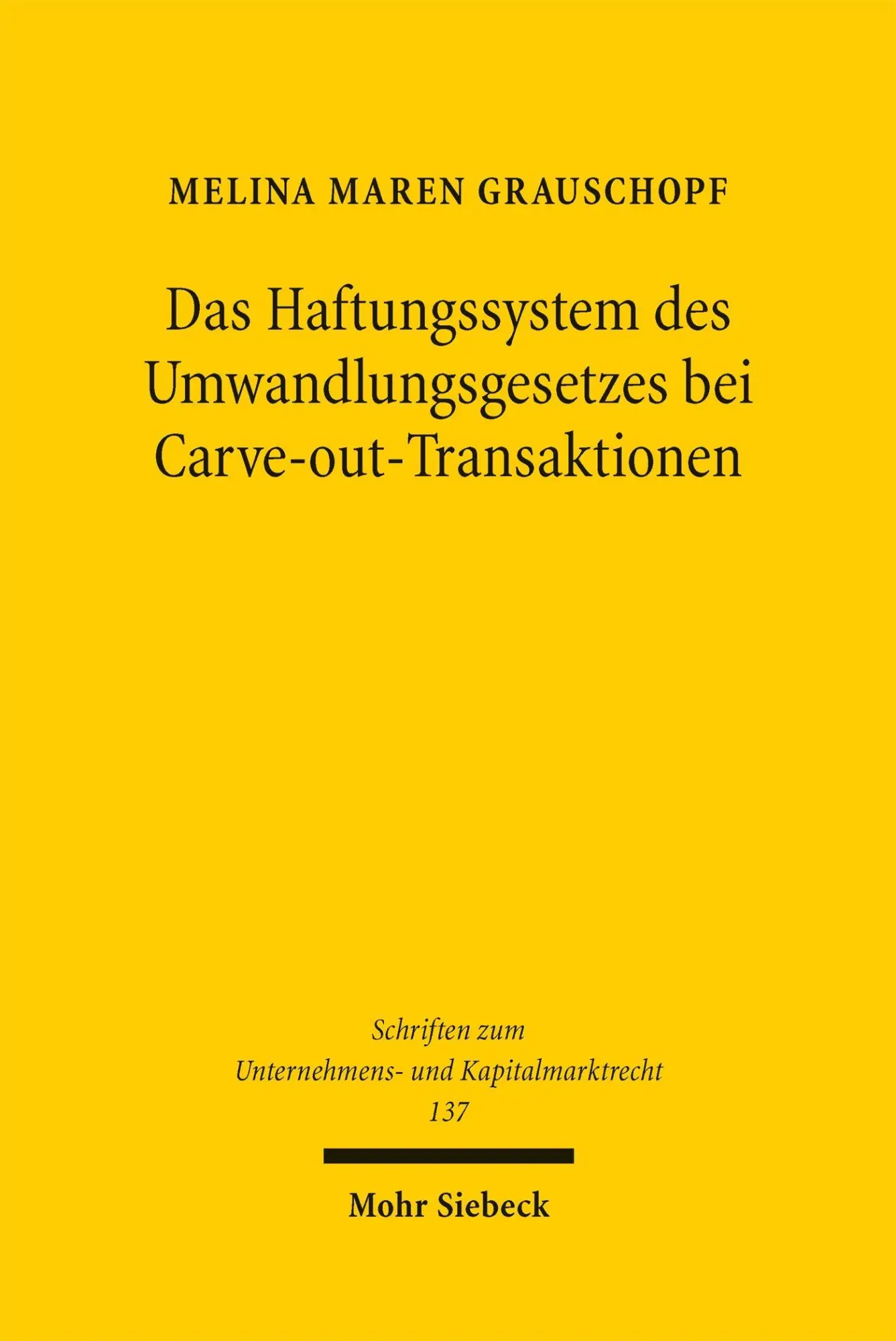 Cover: 9783161647086 | Das Haftungssystem des Umwandlungsgesetzes bei Carve-out-Transaktionen