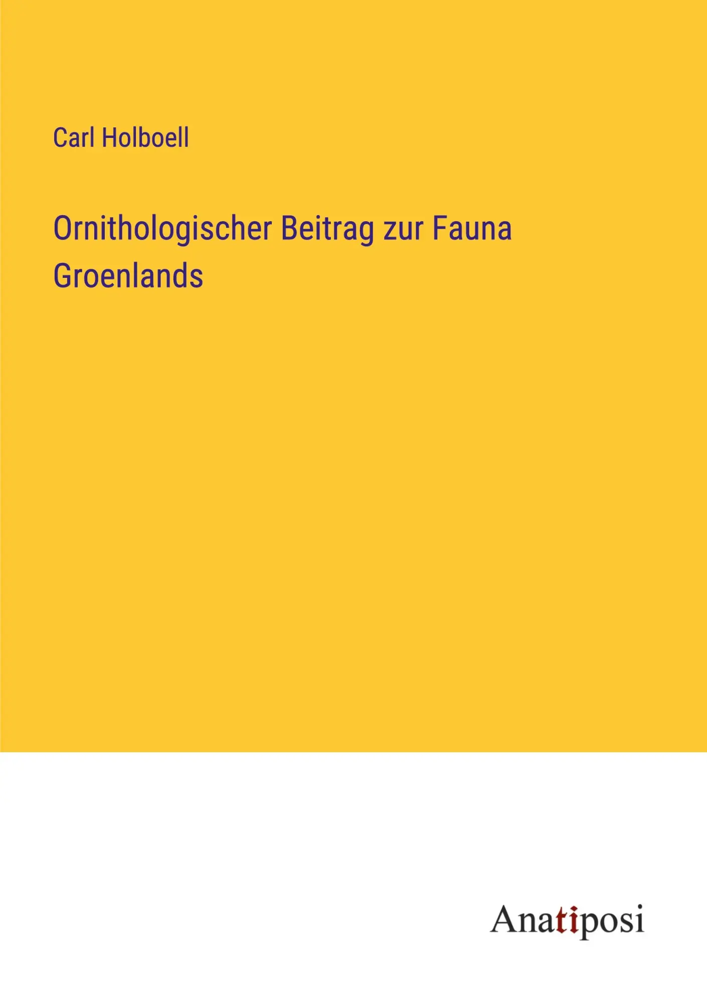 Cover: 9783382037086 | Ornithologischer Beitrag zur Fauna Groenlands | Carl Holboell | Buch