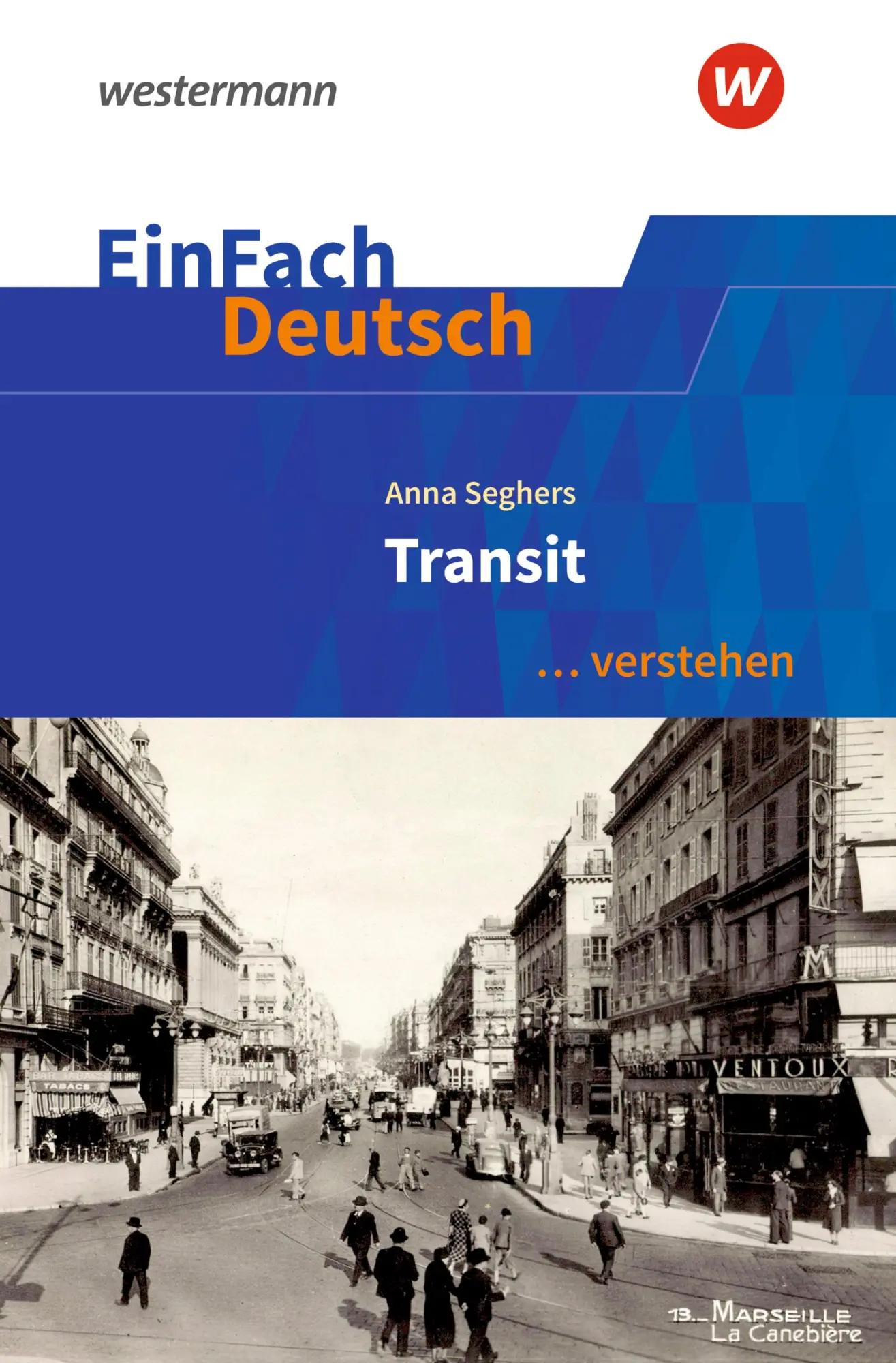 Cover: 9783140227186 | EinFach Deutsch ... verstehen. Seghers: Transit | Timotheus Schwake
