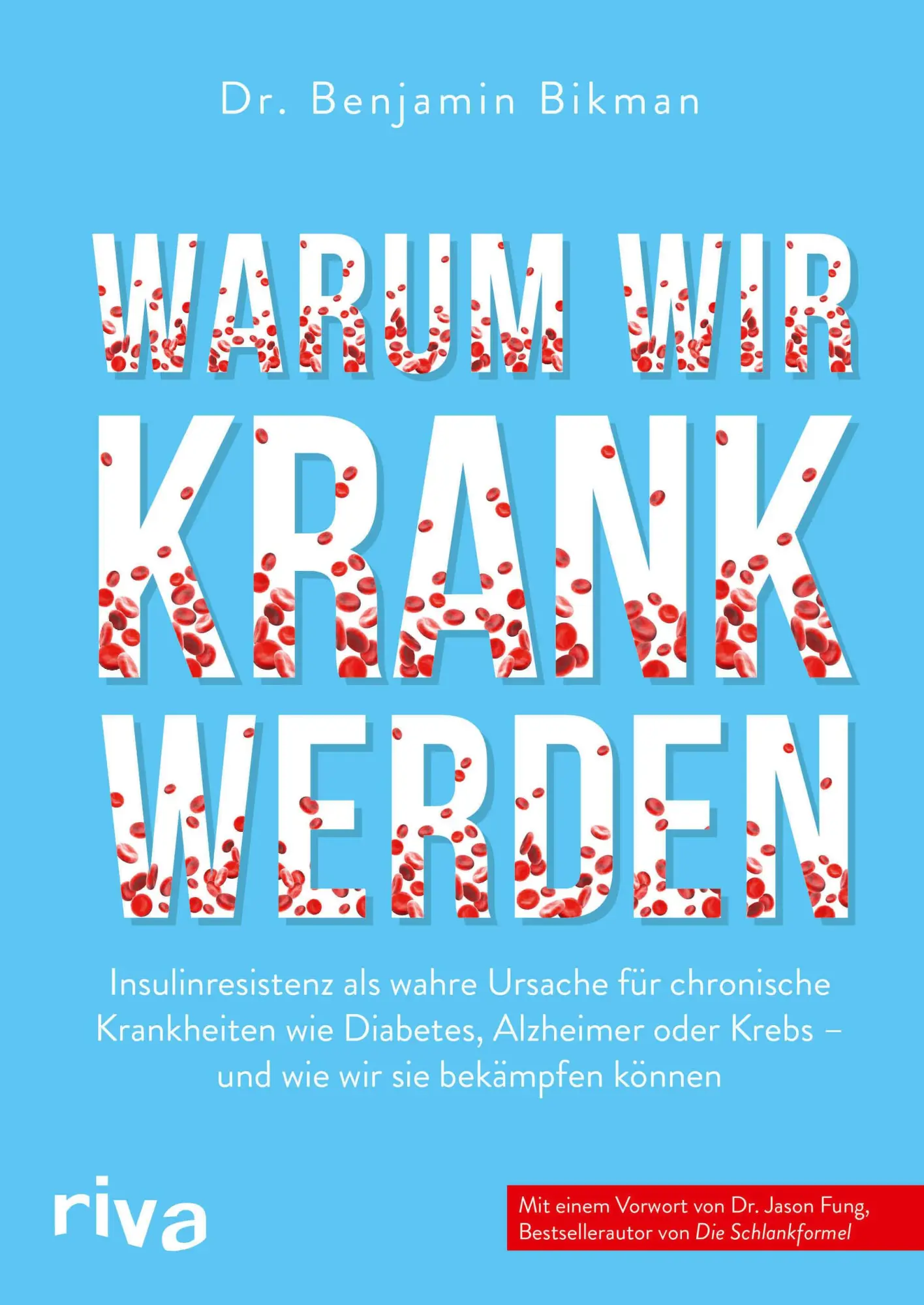 Cover: 9783742317186 | Warum wir krank werden | Benjamin Bikman | Taschenbuch | 272 S. | 2021