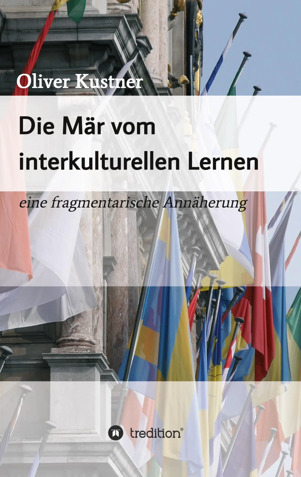 Cover: 9783748287186 | Die Mär vom interkulturellen Lernen | eine fragmentarische Annäherung