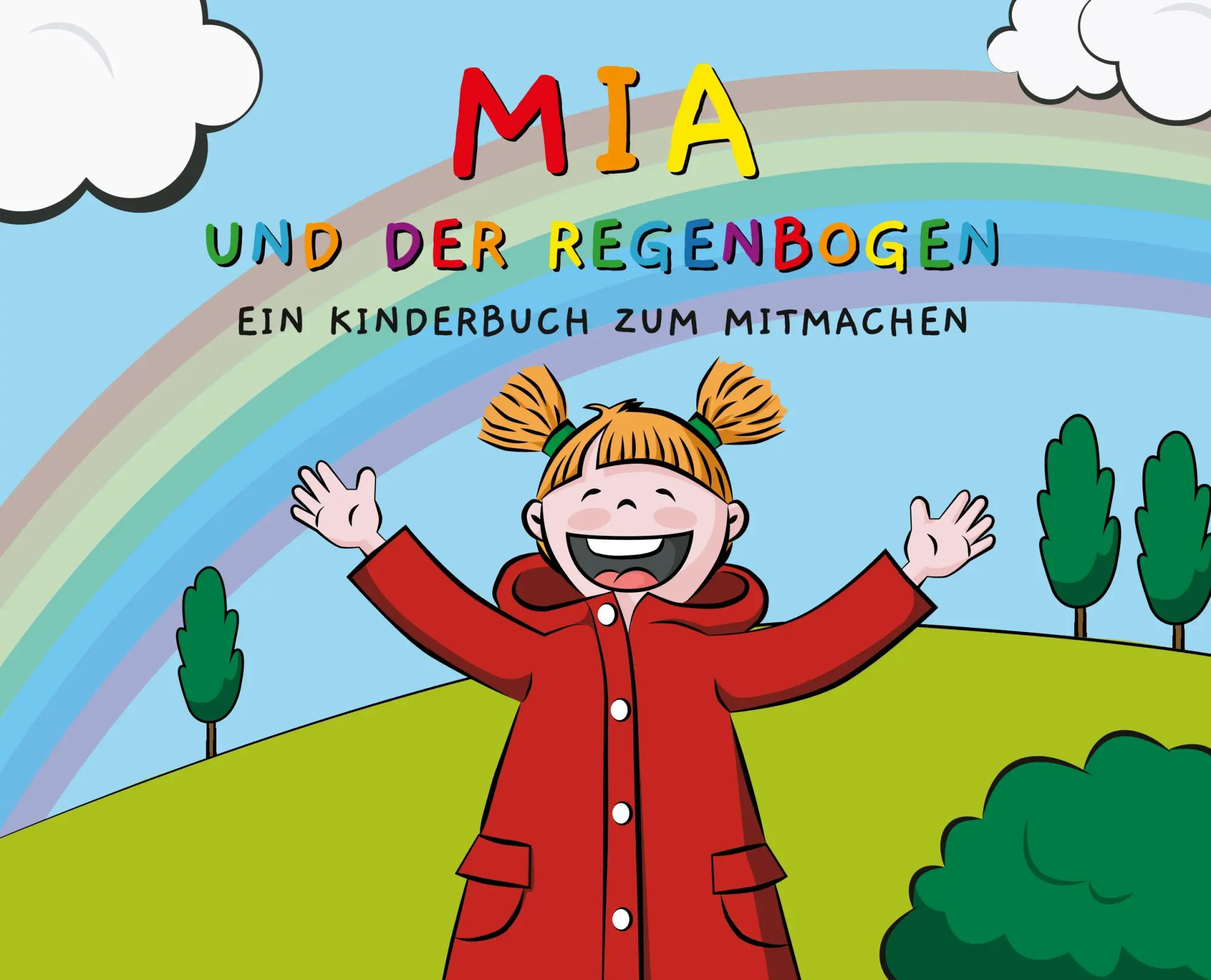 Cover: 9783749727186 | Mia und der Regenbogen | Ein Kinderbuch zum Mitmachen | de (u. a.)