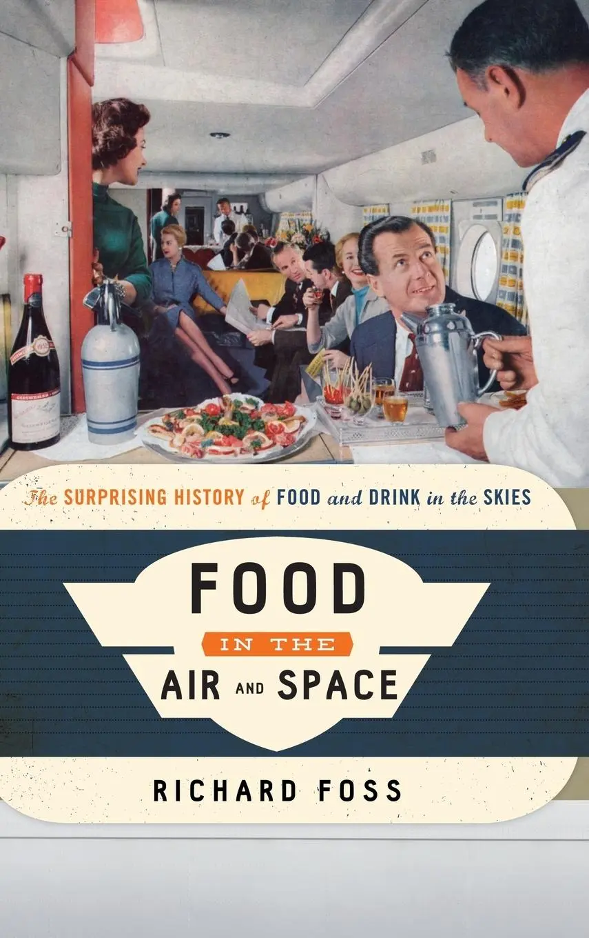 Cover: 9781442227286 | Food in the Air and Space | Richard Foss | Buch | Englisch | 2014