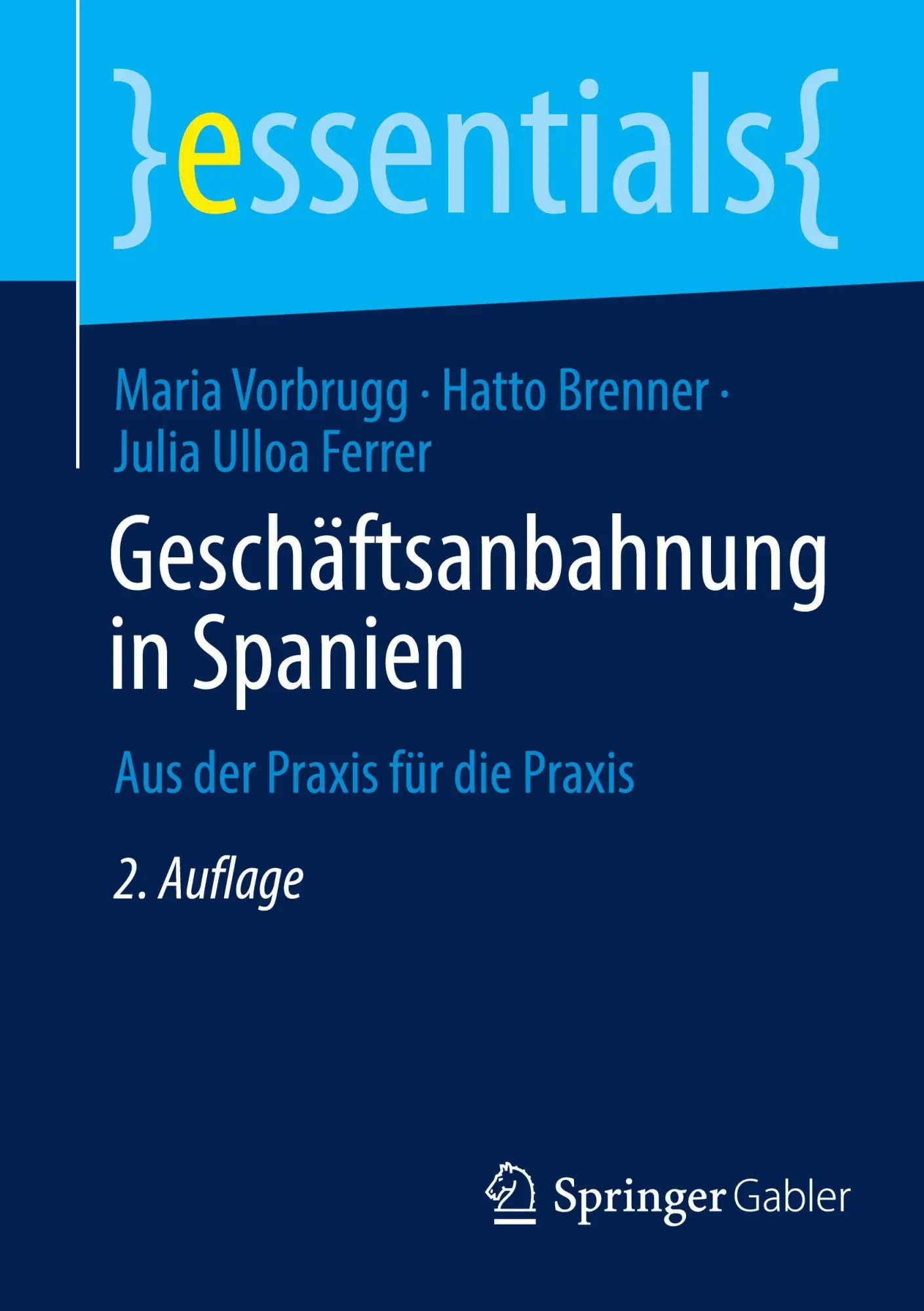 Cover: 9783658497286 | Geschäftsanbahnung in Spanien | Aus der Praxis für die Praxis | Buch
