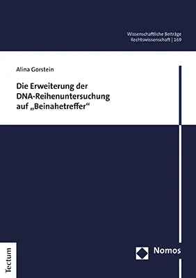 Cover: 9783828847286 | Die Erweiterung der DNA-Reihenuntersuchung auf "Beinahetreffer" | Buch