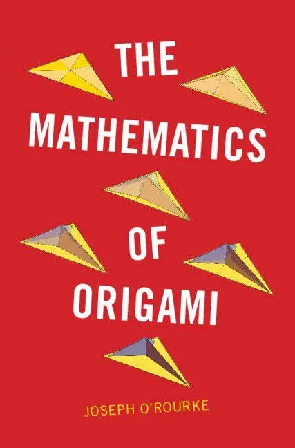 Cover: 9781009687386 | The Mathematics of Origami | Joseph O'Rourke | Taschenbuch | Englisch