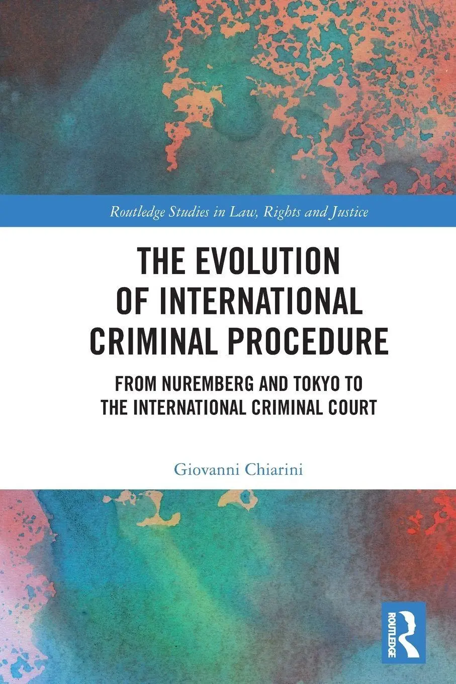 Cover: 9781032737386 | The Evolution of International Criminal Procedure | Giovanni Chiarini