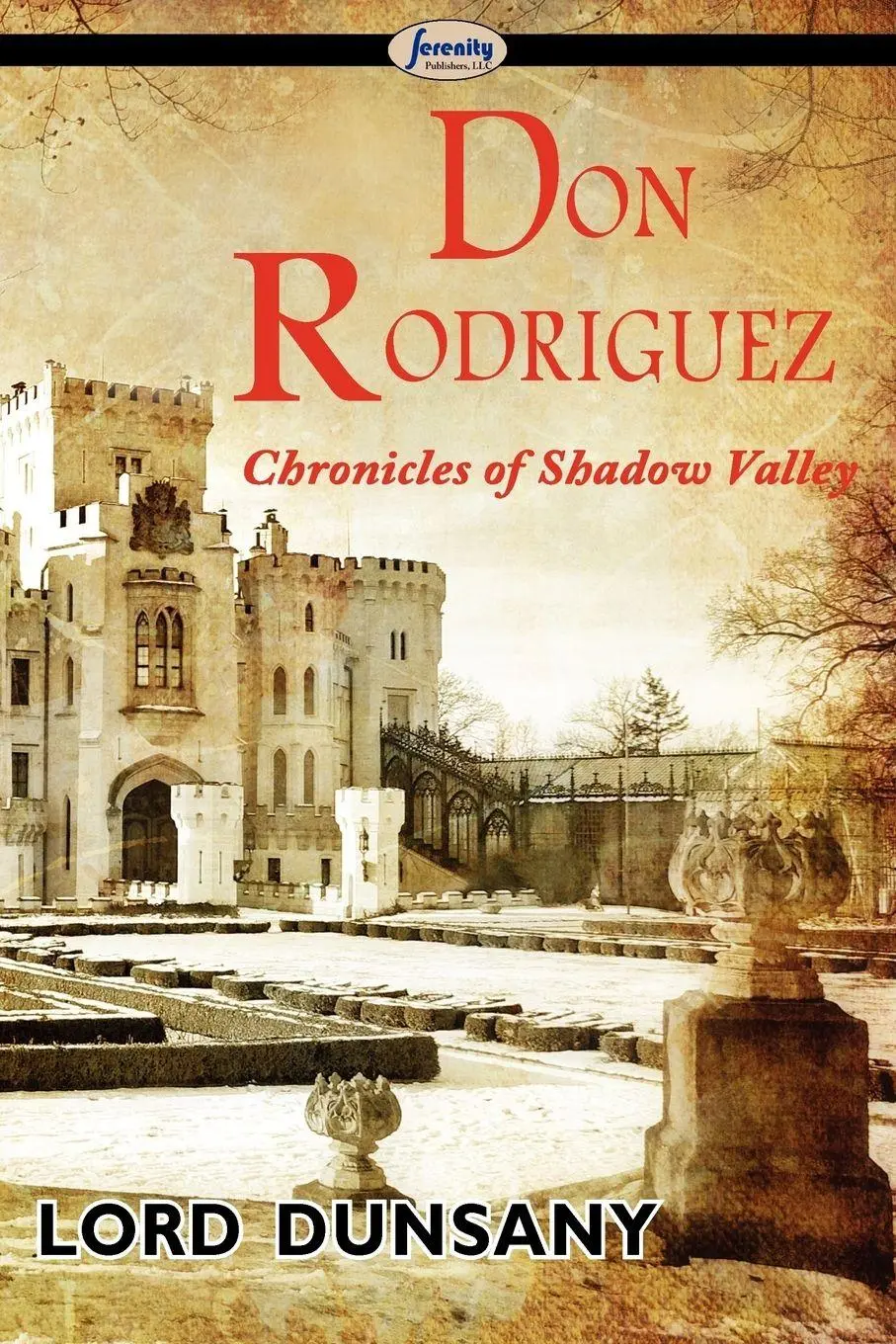 Cover: 9781604507386 | Don Rodriguez | Chronicles of Shadow Valley | Lord Dunsany | Buch