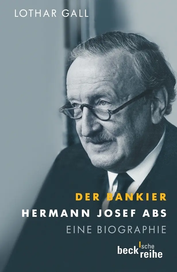 Cover: 9783406547386 | Der Bankier | Hermann Josef Abs | Lothar Gall | Taschenbuch | 526 S.