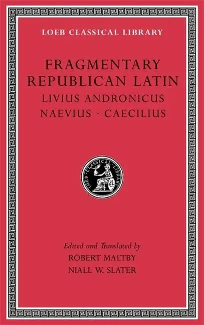 Cover: 9780674997486 | Fragmentary Republican Latin, Volume VI | Caecilius (u. a.) | Buch