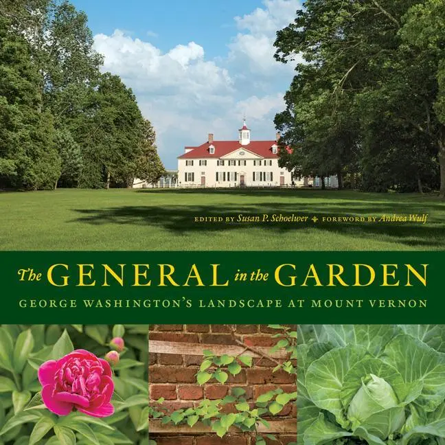 Cover: 9780931917486 | The General in the Garden: George Washington's Landscape at Mount...