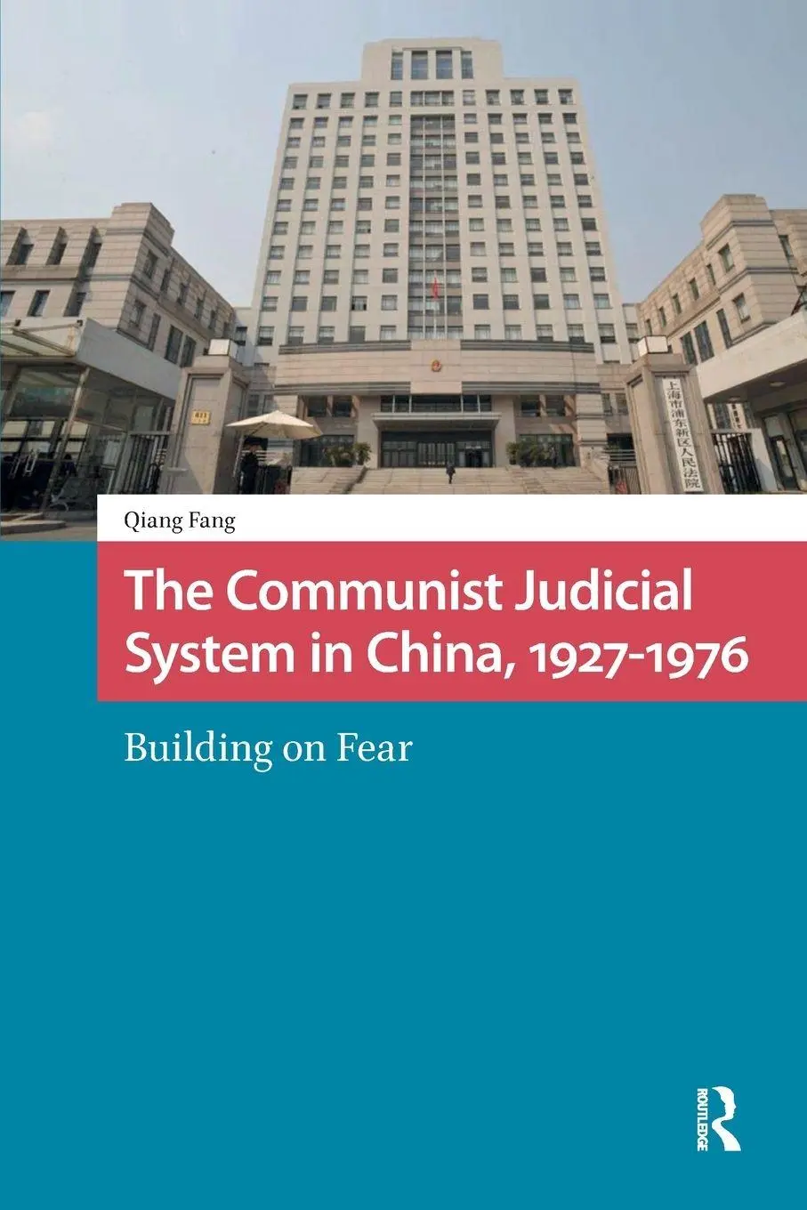 Cover: 9781041187486 | The Communist Judicial System in China, 1927-1976 | Building on Fear