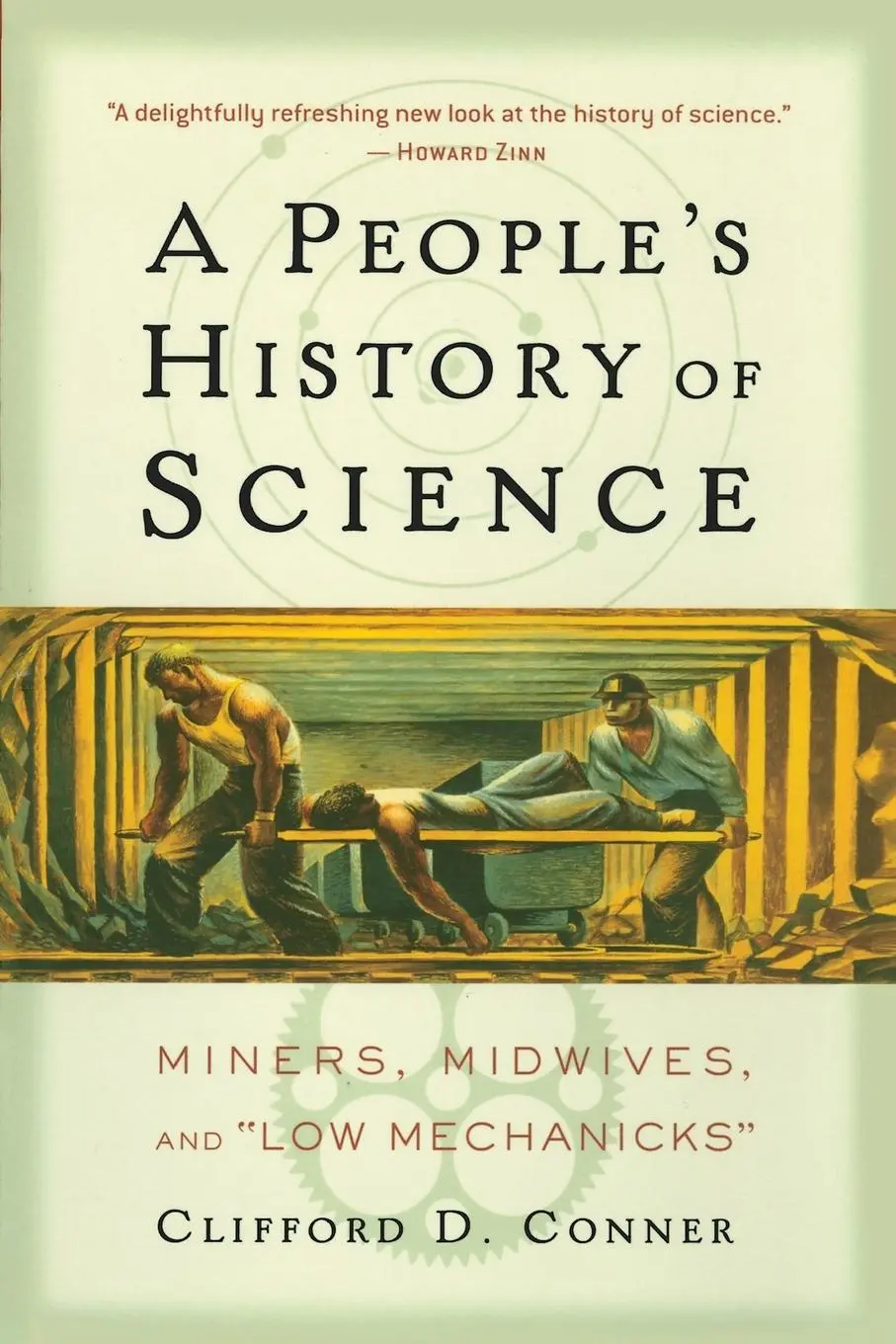 Cover: 9781560257486 | A People's History of Science | Miners, Midwives, and Low Mechanicks