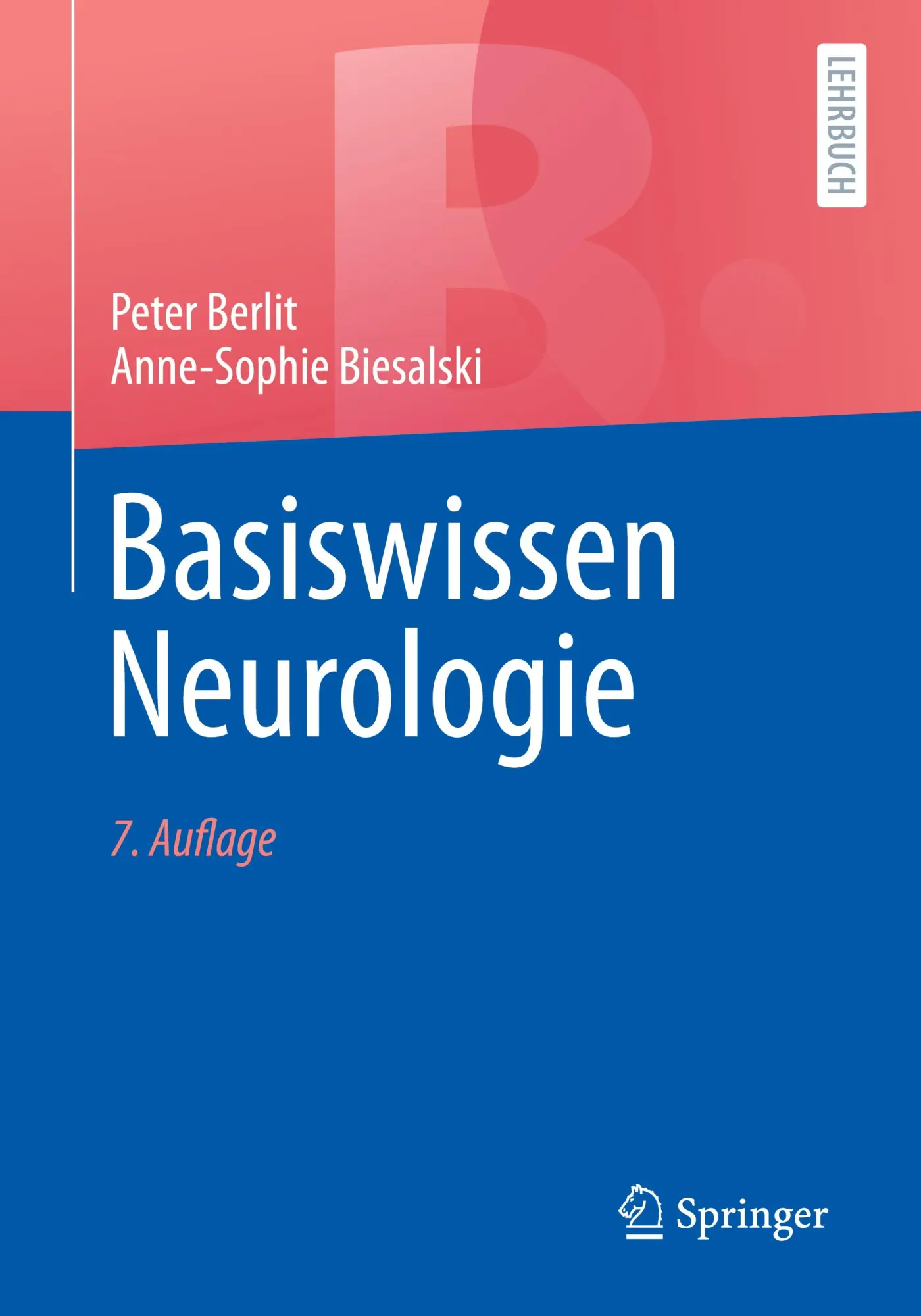 Cover: 9783662717486 | Basiswissen Neurologie | Peter Berlit (u. a.) | Taschenbuch | xxi