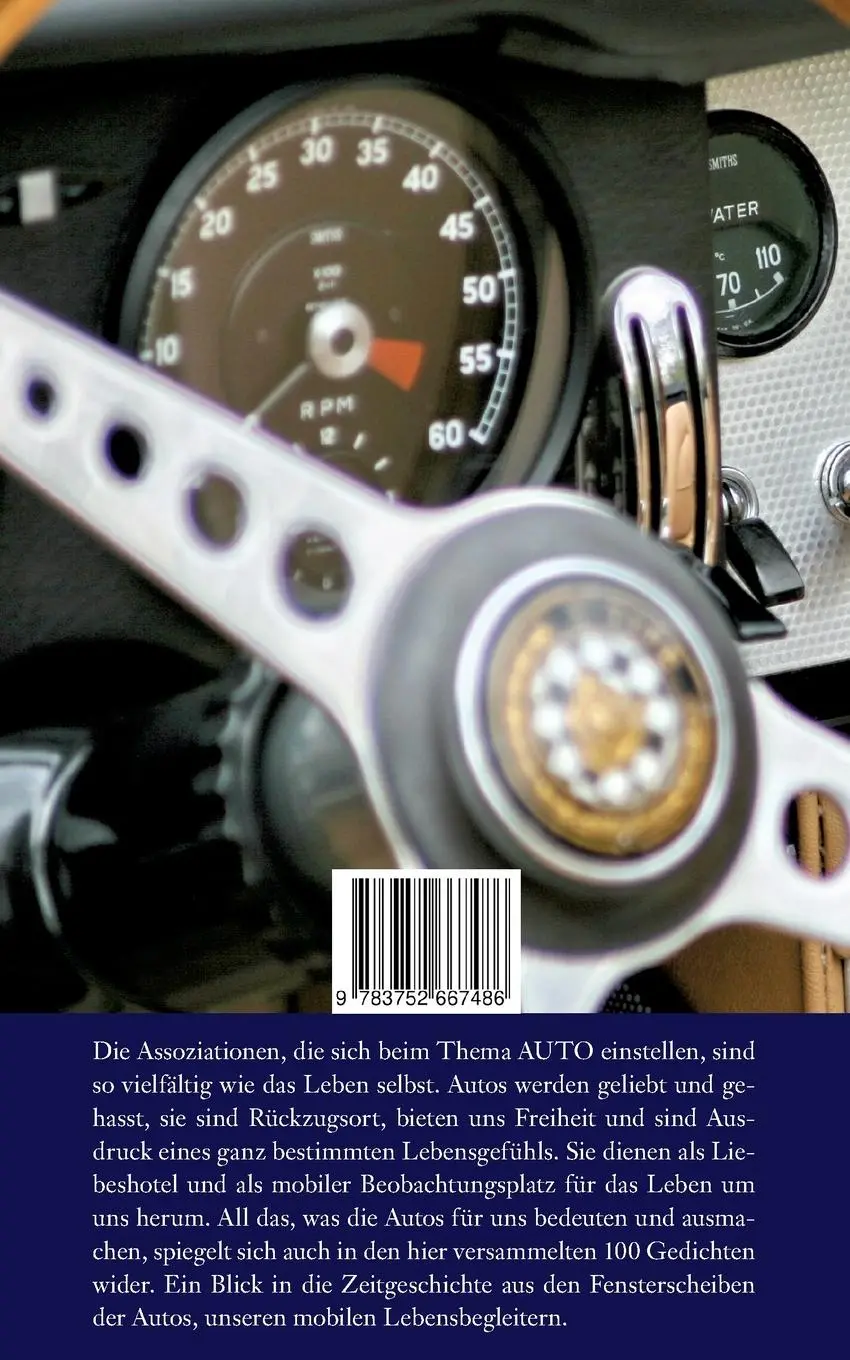 Rückseite: 9783752667486 | Sein heißes Lied schreit donnernd der Motor | 100 Auto-Gedichte | Buch