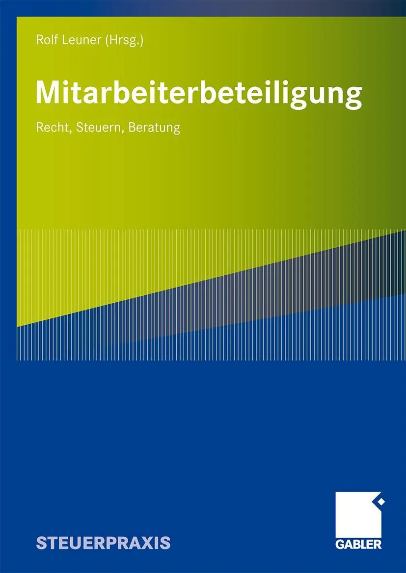 Cover: 9783834907486 | Mitarbeiterbeteiligung | Recht, Steuern, Beratung | Rolf Leuner | Buch