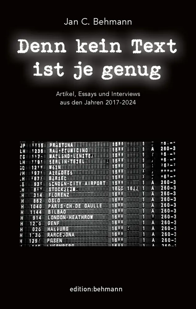 Denn kein Text ist je genug